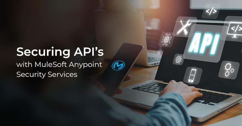 API’s with MuleSoft Anypoint Security Services