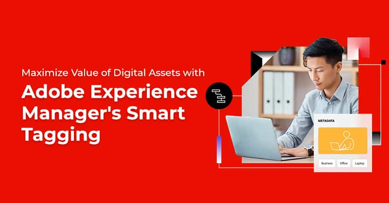 blog maximize-value-of-digital-assets-with-adobe-experience-managers-smart-tagging-v2