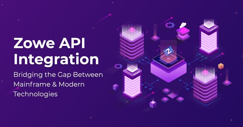 Zowe API Integration Mainframe and Modern Technologies
