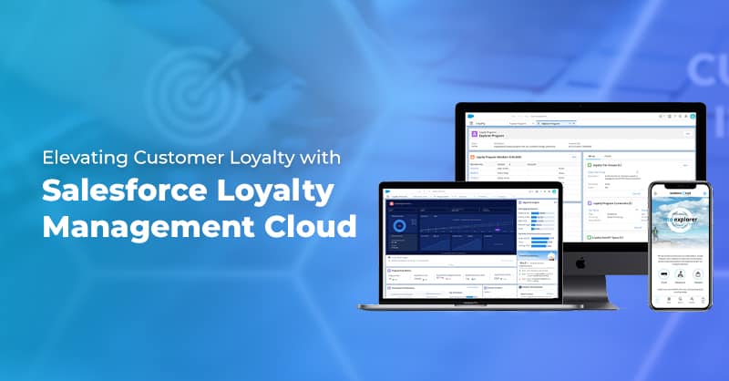 Customer Loyalty with Salesforce Loyalty Management Cloud