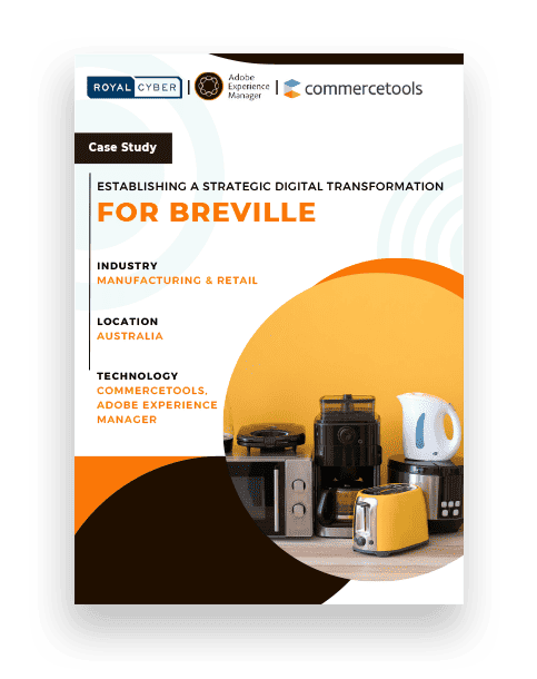 Establishing a Strategic Digital Transformation for Breville