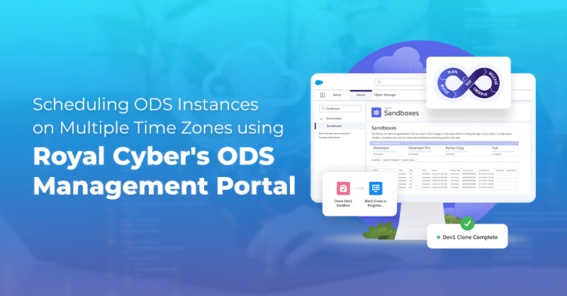 Scheduling ODS Instances on Multiple Time Zones using Royal Cyber's ODS Management Portal