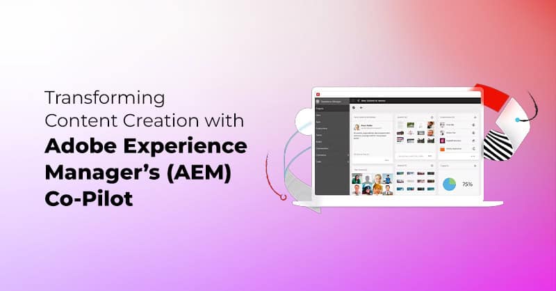 Adobe Experience Manager’s (AEM) Co-Pilot