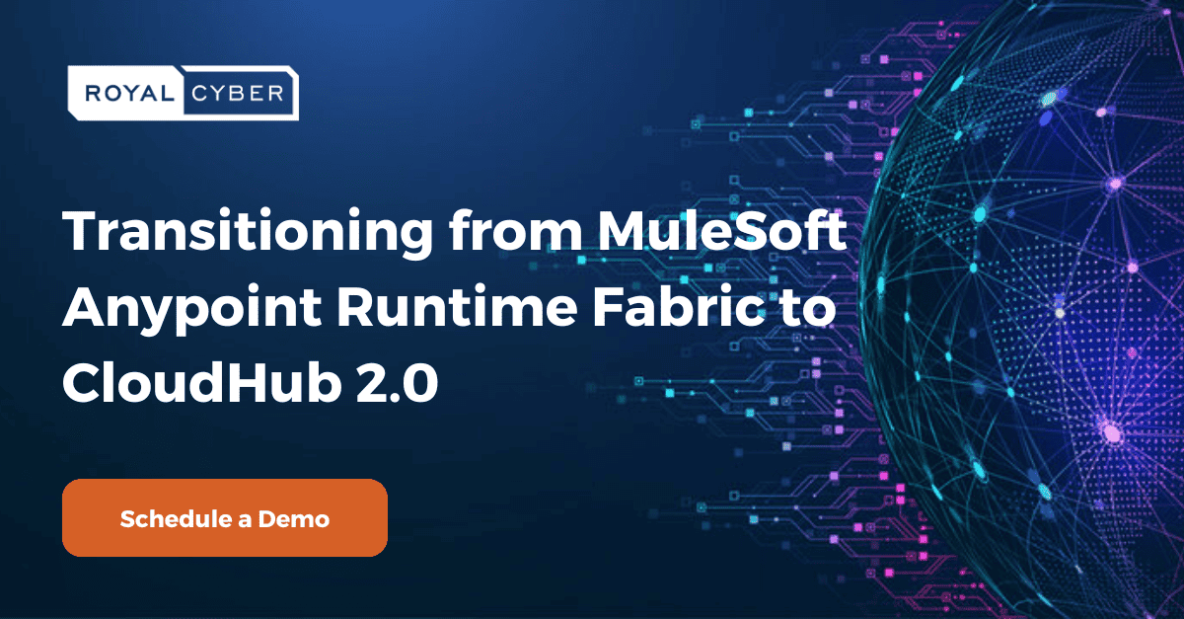 Mulesoft Anypoint to CloudHub 2.0 Migration - Royal Cyber